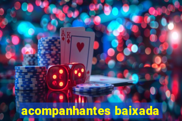 acompanhantes baixada